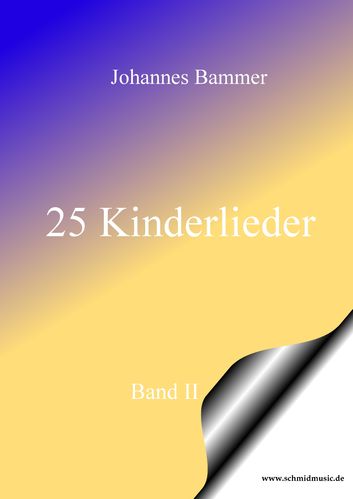 25 Kinderlieder Band II